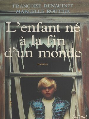 cover image of L'enfant né à la fin d'un monde